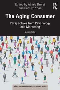 The Aging Consumer: Perspectives from Psychology and Marketing