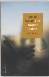 Het dromenpaleis - I. Kadare