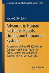 Advances in Human Factors in Robots, Drones and Unmanned Systems