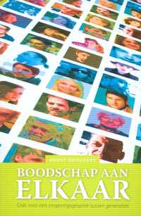 Boodschap aan elkaar