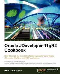 Oracle JDeveloper 11gR2 Cookbook