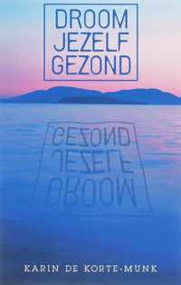 Droom jezelf gezond