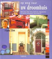 Op weg naar uw droomhuis