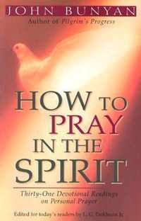 How to Pray in the Spirit