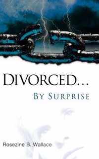 Divorced...By Surprise