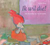 Ik wil die! - Imme Dros - Hardcover (9789000362929)