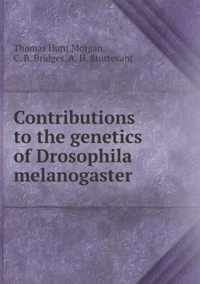 Contributions to the genetics of Drosophila melanogaster