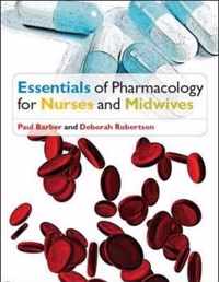 Essentials Of Pharmacology For Nurses