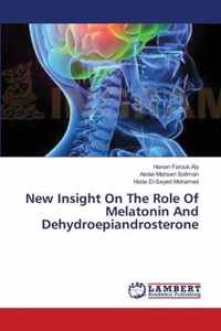 New Insight On The Role Of Melatonin And Dehydroepiandrosterone