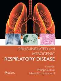 Drug-induced and Iatrogenic Respiratory Disease