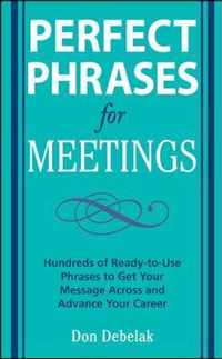 Perfect Phrases for Meetings
