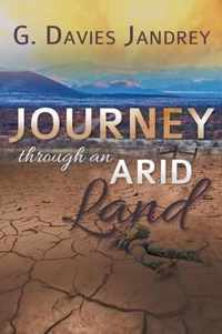 Journey Through an Arid Land