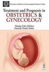 Treatment and Prognosis in Obstetrics & Gynecology