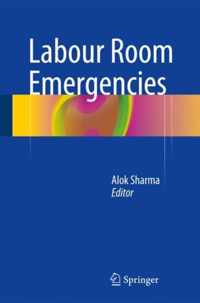 Labour Room Emergencies