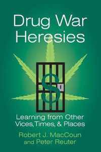 Drug War Heresies