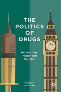 The Politics of Drugs