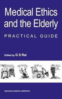 Medical Ethics and the Elderly: practical guide