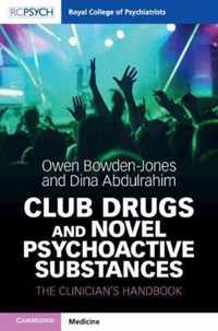 Club Drugs and Novel Psychoactive Substances