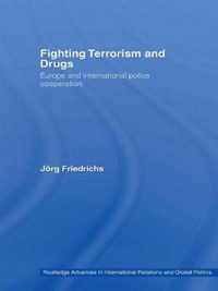 Fighting Terrorism and Drugs