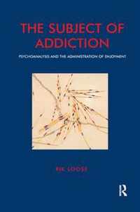 The Subject of Addiction