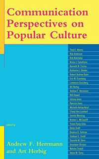 Communication Perspectives on Popular Culture