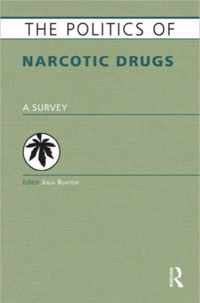 The Politics of Narcotic Drugs