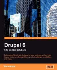 Drupal 6 Site Builder Solutions