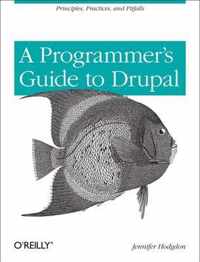 Programmer's Guide to Drupal