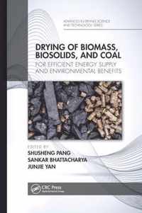 Drying of Biomass, Biosolids, and Coal: For Efficient Energy Supply and Environmental Benefits