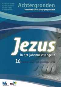 Jezus in het Johannesevangelie - Achtergronden