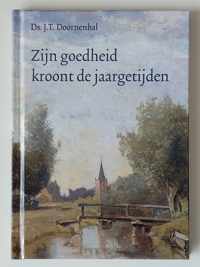 Zijn goedheid kroont de jaargetijden