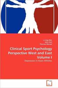 Clinical Sport Psychology Perspective West and East Volume I