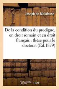 de la Condition Du Prodigue, En Droit Romain Et En Droit Francais