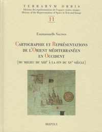 Cartographie Et Representations De L'orient Mediterraneen En Occident