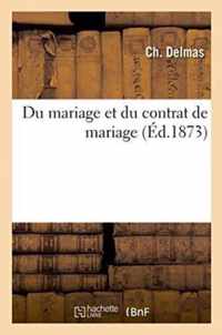 Du Mariage Et Du Contrat de Mariage