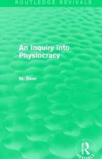 An Inquiry into Physiocracy