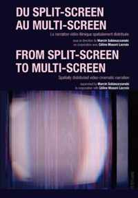 Du split-screen au multi-screen. . From split-screen to multi-screen