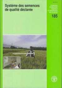 Systeme Des Semences de Qualite Declaree: Consultation D'Experts. Rome, 5-7 Mai 2003 (Etudes Fao