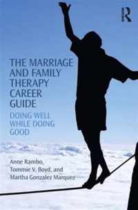 The Marriage and Family Therapy Career Guide