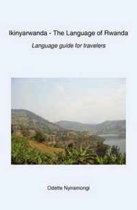 Ikinyarwanda - The Language of Rwanda