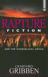 Rapture Fiction and the Evangelical Crisis