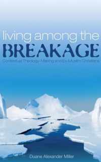 Living among the Breakage