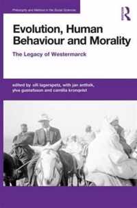 Evolution, Human Behaviour and Morality: The Legacy of Westermarck