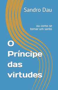 O Principe das virtudes