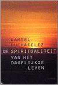 Spiritualiteit Van Het Dagelijks Leven