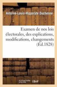 Examen de Nos Lois Electorales, Des Explications, Modifications, Changements Et Additions