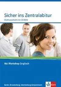 Sicher ins Zentralabitur. Methodenheft mit CD-ROM. Abi Workshop Englisch. Berlin, Brandenburg, Mecklenburg-Vorpommern