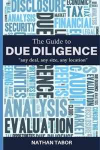 The Guide to Due Diligence: any deal, any size, any location