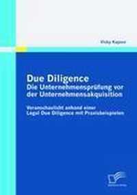 Due Diligence - Die Unternehmensprufung vor der Unternehmensakquisition