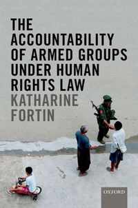 The Accountability of Armed Groups under Human Rights Law